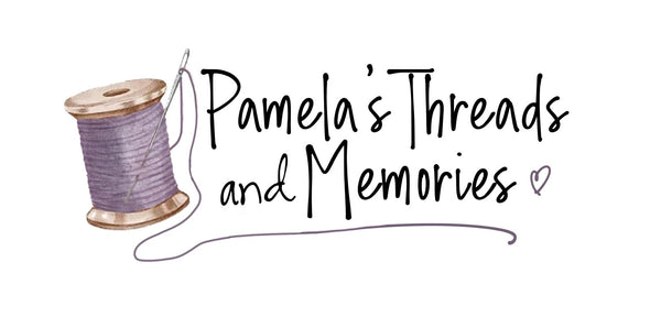 Pamela's Threads and Memories