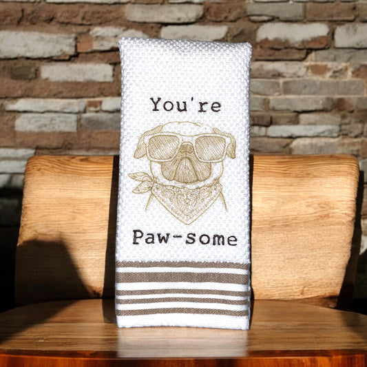 Handmade Embroidered Kitchen Towel-You’re Pawsome Pug